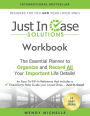 Just In Case Solutions: The Essential Planner to Organize and Record All Your Important Life Details!