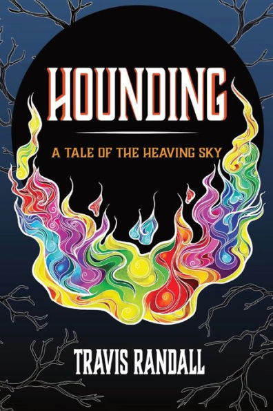 Hounding: A Tale of the Heaving Sky