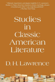 Title: Studies in Classic American Literature (Warbler Classics Annotated Edition), Author: D. H. Lawrence