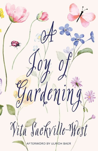 A Joy of Gardening (Warbler Classics Annotated Edition)