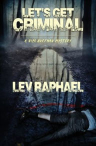 Title: Let's Get Criminal, Author: Lev Raphael