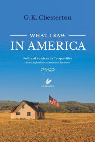 Title: What I Saw in America, Author: G. K. Chesterton