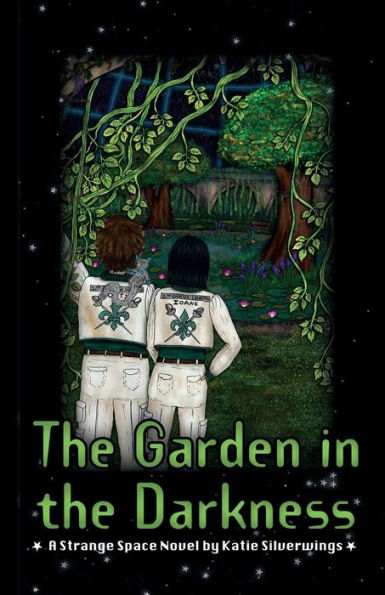 the Garden Darkness: A Strange Space Novel