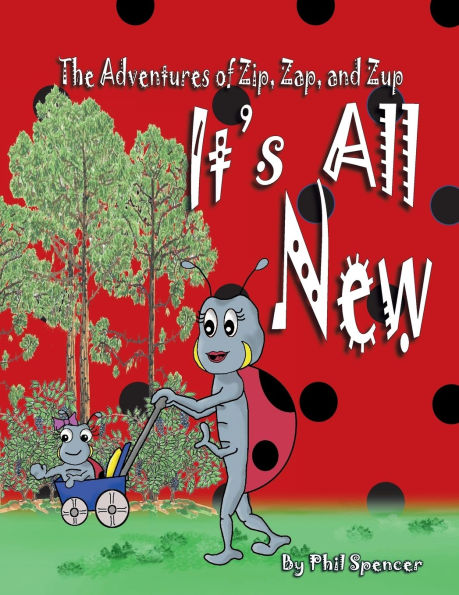 It's All New: The Adventures of Zip, Zap, and Zup
