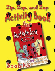 Title: ZZZ Activity Book for Book 5 - Good To Be Home, Author: Phil Spencer