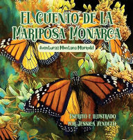 Title: El Cuento de la Mariposa Monarca: Aventuras Montaña Marigold, Author: Jessica Vendetti