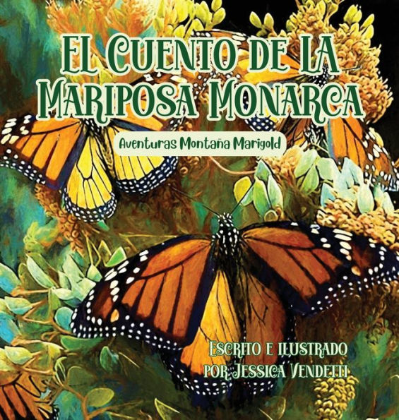 El Cuento de la Mariposa Monarca: Aventuras Montaña Marigold