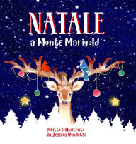 Title: Natale a Monte Marigold, Author: Jessica Vendetti