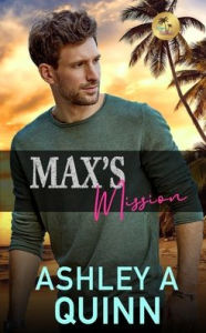 Ebook for mobile phones free download Max's Mission English version CHM iBook RTF by Ashley a Quinn