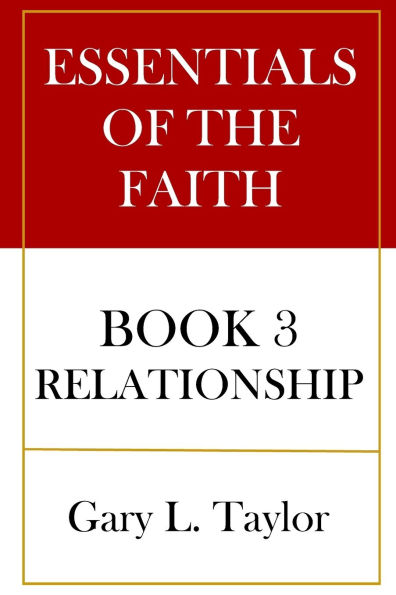 Essentials of the Faith Book 3: Relationship