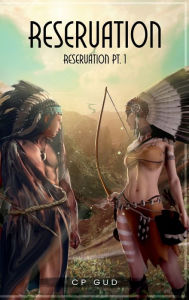 Title: Reservation: Part 1, Author: CP Gud