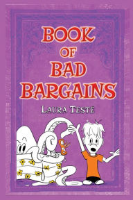 Title: Book of Bad Bargains, Author: Laura Teste