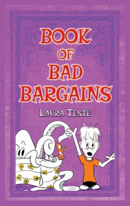 Title: Book of Bad Bargains, Author: Laura Teste