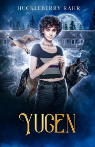 Title: Yugen, Author: Huckleberry Rahr
