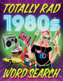Totally Rad! 1980s Word Search Book - 1980s Word Search for Adults.: 80s Word Search