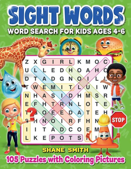 Sight Words Word Search for Kids Ages 4-6: 105 Word Search Puzzles (Search and Find): Word Search for Kids Sight Words.:Pre-K, Kindergarten, First Grade and Second Grade Sight Words