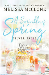 Title: A Sprinkle of Spring, Author: Melissa Mcclone