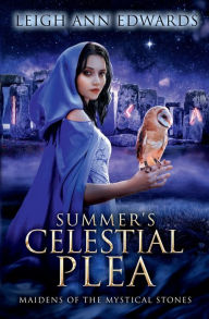 Title: Summer's Celestial Plea, Author: Leigh Ann Edwards