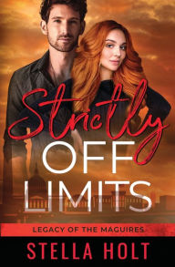 Title: Strictly Off Limits, Author: Stella Holt
