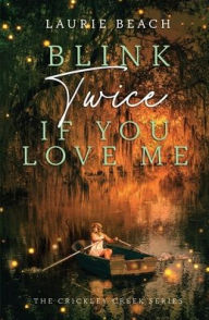 Best ebooks download free Blink Twice If You Love Me  by Laurie Beach, Laurie Beach 9781959988571 in English