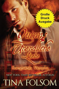 Title: Quinns Unendliche Liebe (Große Druckausgabe), Author: Tina Folsom
