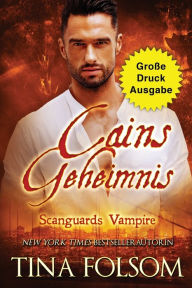 Title: Cains Geheimnis (Große Druckausgabe), Author: Tina Folsom