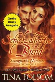 Title: Schicksalhafter Bund (Große Druckausgabe), Author: Tina Folsom