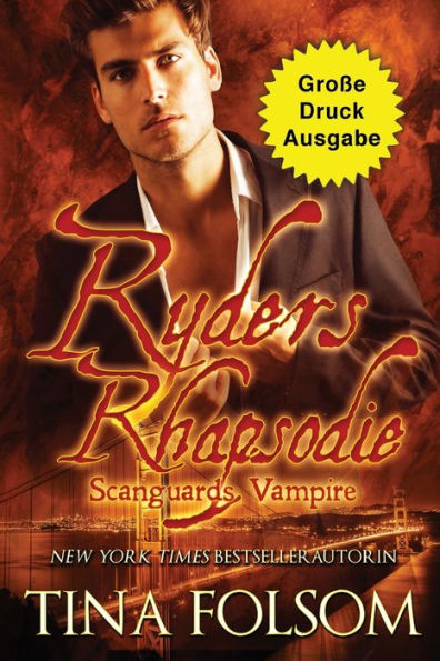 Ryders Rhapsodie (Scanguards Hybriden - Band 1) (Große Druckausgabe)