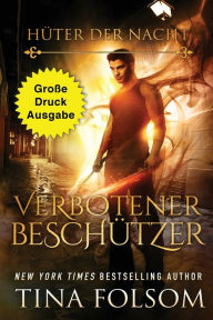 Title: Verbotener Beschützer (Große Druckausgabe), Author: Tina Folsom