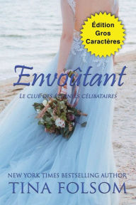 Title: Envoûtant (Édition Gros Caractères), Author: Tina Folsom