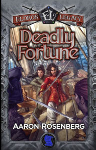 Title: Deadly Fortune: The Areyat Isles, Author: Aaron Rosenberg