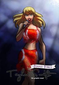 Download joomla books Female Force: Taylor Swift the graphic novel edition 9781959998068 by Eric M Esquivel, Ramon Salas, Darren G Davis