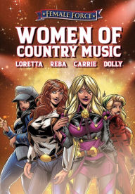 Title: Female Force: Women of Country Music - Dolly Parton, Carrie Underwood, Loretta Lynn, and Reba McEntire, Author: Michael Frizell