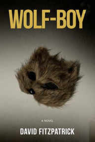 Title: Wolf-Boy, Author: David Fitzpatrick