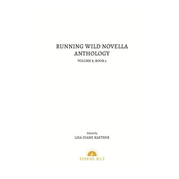 Running Wild Novella Anthology: Volume 8: Book II