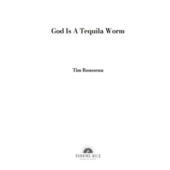 God Is A Tequila Worm
