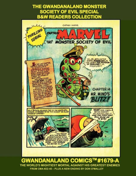 The Gwandanaland Monster Society Of Evil Special: B&W Readers Collection - Gwandanaland Comics #1679-A: The World's Mightiest Mortal Against His Worst Enemies