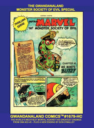 Title: The Gwandanaland Monster Society Of Evil Special: Gwandanaland Comics #1679-HC: The World's Mightiest Mortal Against His Worst Enemies - New Ending by Don O'Malley, Author: Gwandanaland Comics