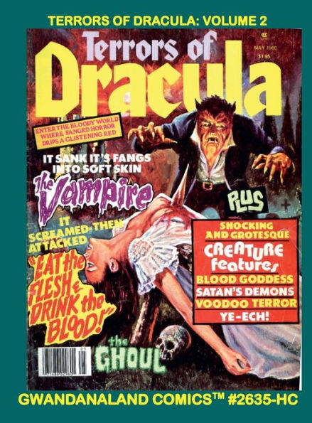Terrors Of Dracula: Volume 2:Gwandanaland Comics #2635-HC: The Modern Eerie Experience - Weird/Shocking Horror Tales - This Book: Issues #5-8