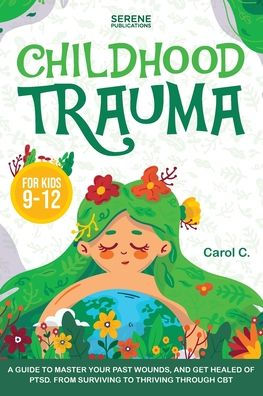 Childhood Trauma for Kids 9-12
