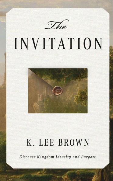 The Invitation: Discover Kingdom Identity and Purpose
