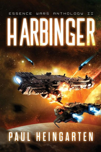 Harbinger: An Intergalactic Space Opera Saga