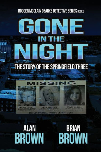 Gone the Night: Story of Springfield Three