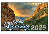 Title: 2025 Explore Wyoming calendar