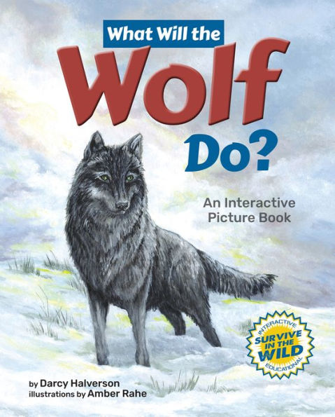 What Will the Wolf Do?: An Interactive Picture Book