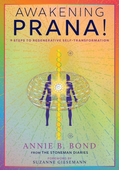 Awakening Prana!: 9 Steps to Regenerative Self-Transformation