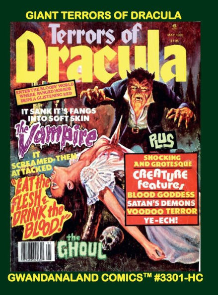 Giant Terrors Of Dracula: Gwandanaland Comics #3301-HC: The Complete Eight Issue Series in one Chilling Book! Hardcover Edition