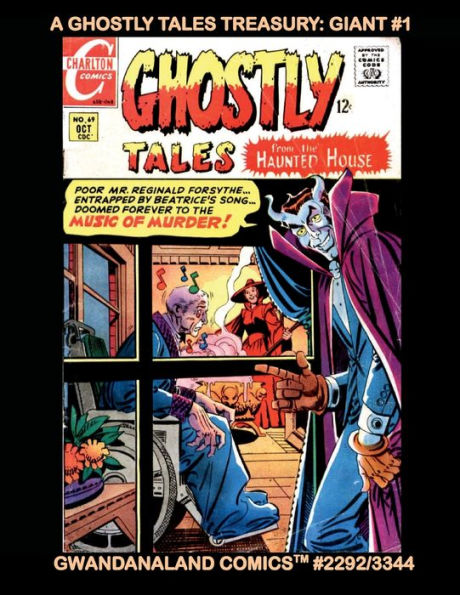 A Ghostly Tales Treasury: Giant #1:Gwandanaland Comics #3344 -- Over 500 Pages of Classic Charlton Horror!