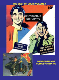 Title: The Best Of CMJR: Volume 1:Gwandanaland Comics #3314-HC: Specially-Selected Stories of the World's Mightiest Boy, Author: Gwandanaland Comics