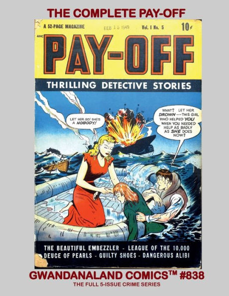 The Complete Payoff: Gwandanaland Comics #838 -- The Full Six-Issue Crime Classic